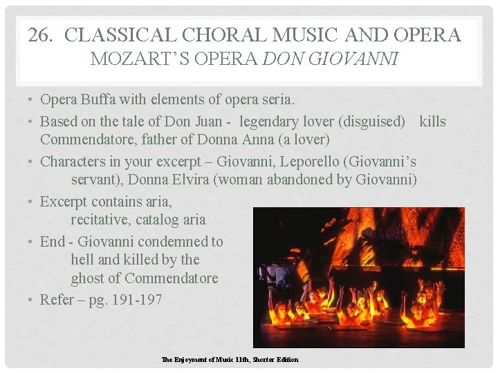 26. CLASSICAL CHORAL MUSIC AND OPERA MOZART’S OPERA DON GIOVANNI • Opera Buffa with 26. CLASSICAL CHORAL MUSIC AND OPERA MOZART’S OPERA DON GIOVANNI • Opera Buffa with