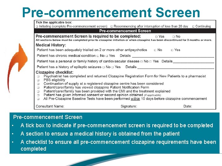 Pre-commencement Screen • • • A tick box to indicate if pre-commencement screen is