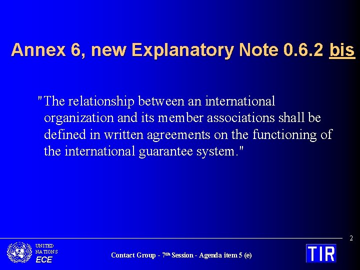 Annex 6, new Explanatory Note 0. 6. 2 bis "The relationship between an international