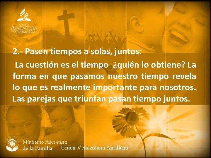 2. - Pasen tiempos a solas, juntos: La cuestión es el tiempo ¿quién lo