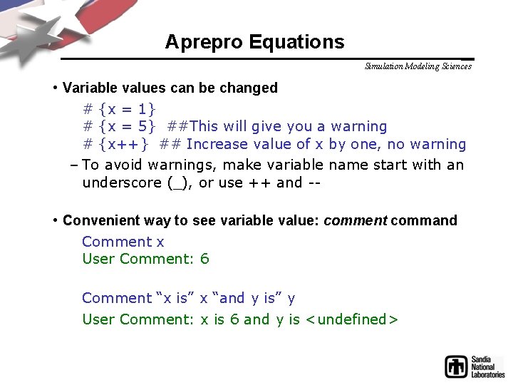 Aprepro Equations Simulation Modeling Sciences • Variable values can be changed # {x =