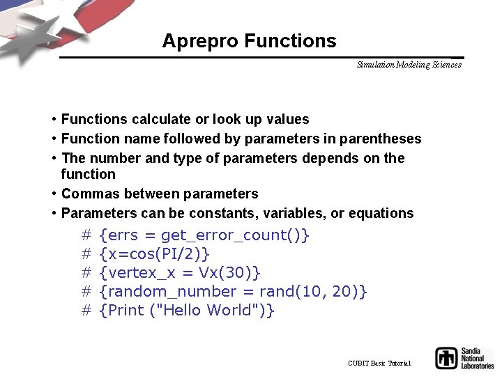Aprepro Functions Simulation Modeling Sciences • Functions calculate or look up values • Function
