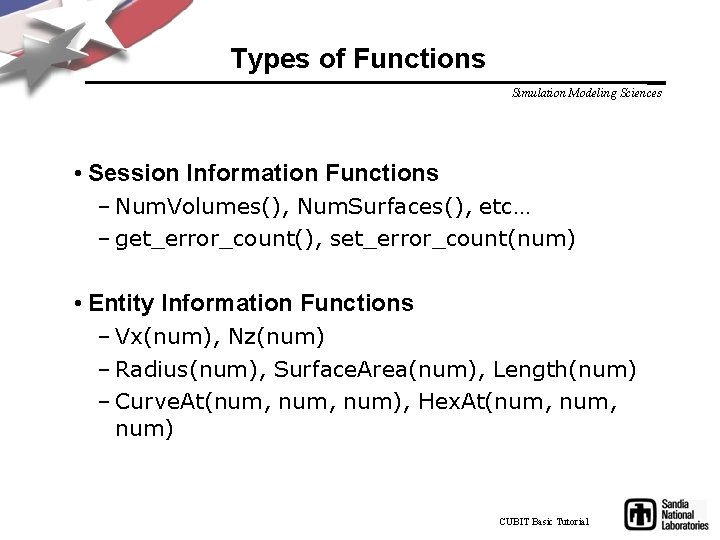 Types of Functions Simulation Modeling Sciences • Session Information Functions – Num. Volumes(), Num.