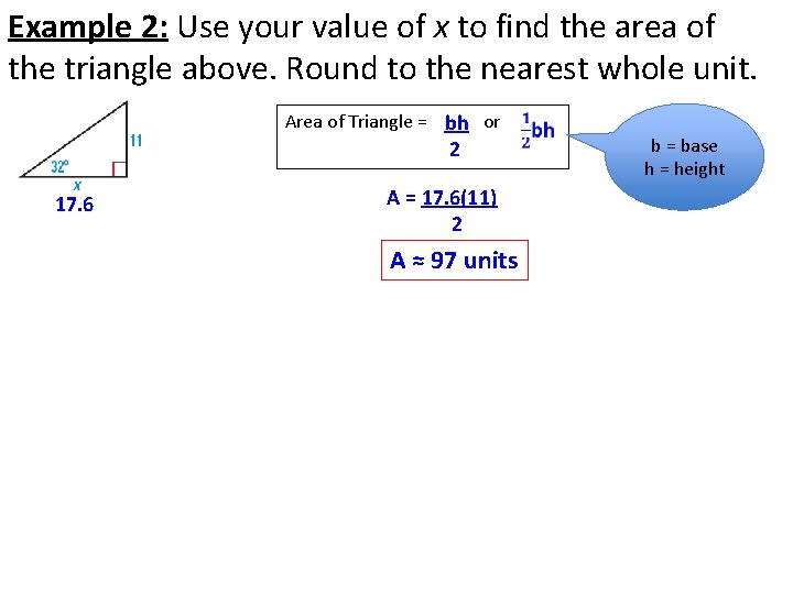 Example 2: Use your value of x to find the area of the triangle