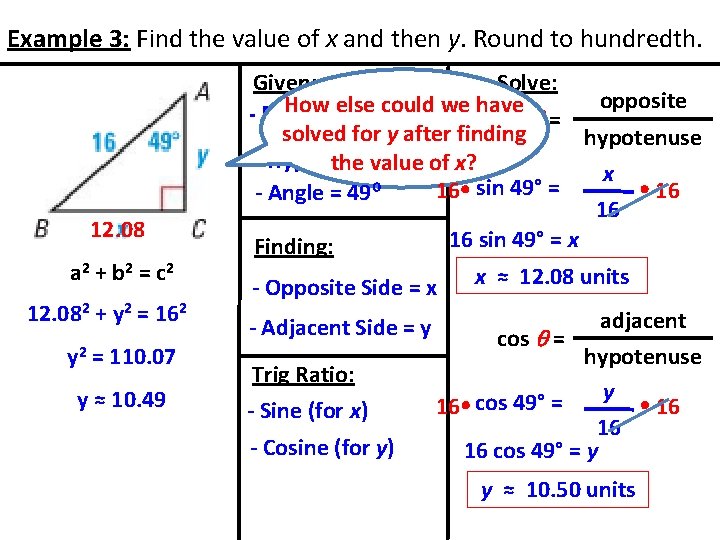 Example 3: Find the value of x and then y. Round to hundredth. 12.