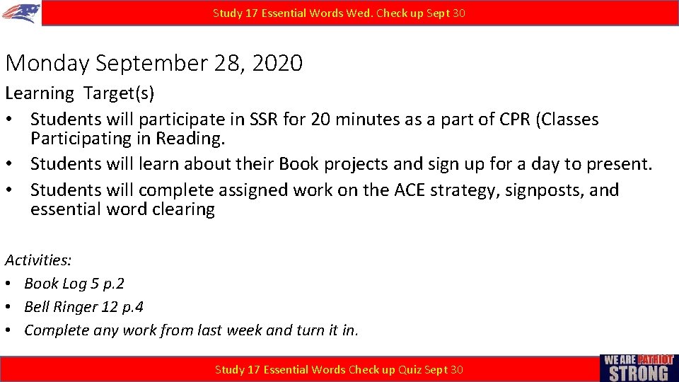 Study 17 Essential Words Wed. Check up Sept 30 Monday September 28, 2020 Learning