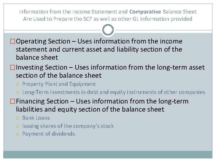 Information from the Income Statement and Comparative Balance Sheet Are Used to Prepare the