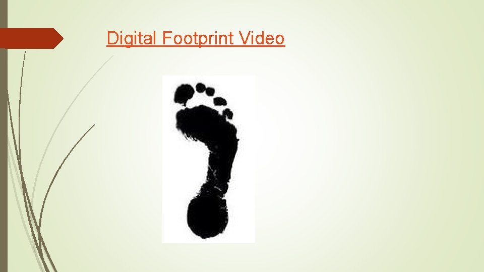 Digital Footprint Video 