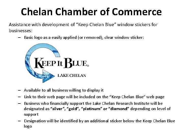 Chelan Chamber of Commerce Assistance with development of “Keep Chelan Blue” window stickers for