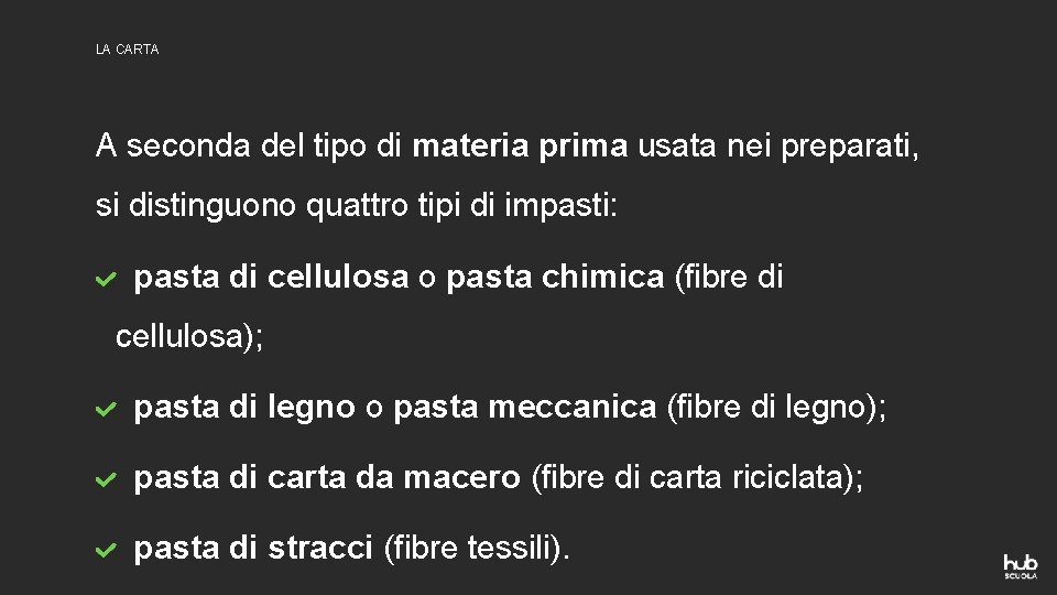 LA CARTA A seconda del tipo di materia prima usata nei preparati, si distinguono