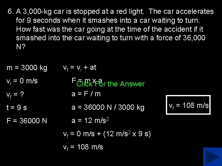 6. A 3, 000 -kg car is stopped at a red light. The car