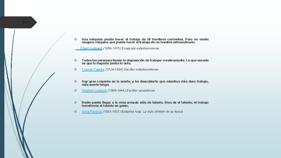 111 Una máquina puede hacer el trabajo de 50 hombres corrientes. Pero no existe