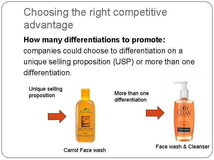 Choosing the right competitive advantage How many differentiations to promote: companies could choose to