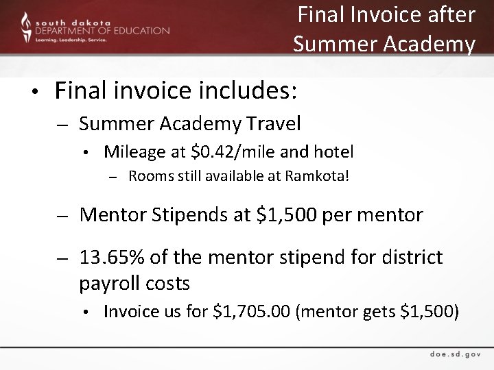 Final Invoice after Summer Academy • Final invoice includes: – Summer Academy Travel •