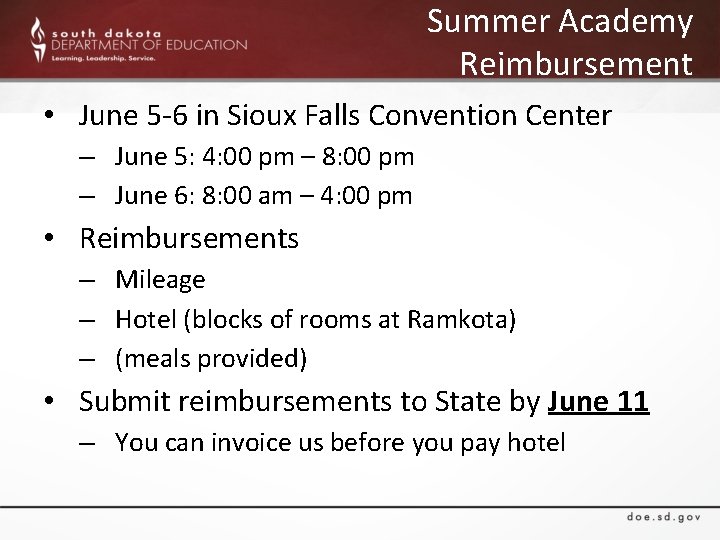 Summer Academy Reimbursement • June 5 -6 in Sioux Falls Convention Center – June
