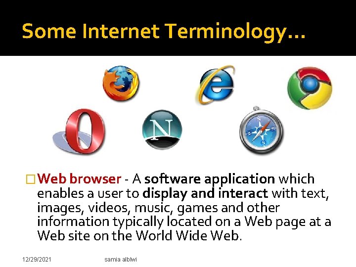 Web Browser Terminogy Introduction to HTML Ins Samia AlBlwi LAB 1