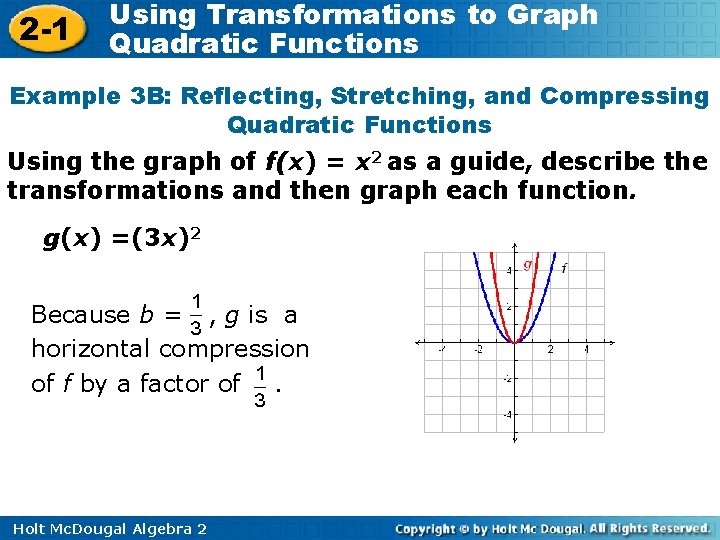 2 -1 Using Transformations to Graph Quadratic Functions Example 3 B: Reflecting, Stretching, and