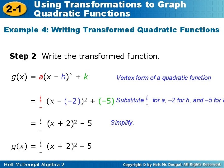 2 -1 Using Transformations to Graph Quadratic Functions Example 4: Writing Transformed Quadratic Functions