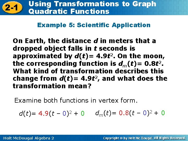 2 -1 Using Transformations to Graph Quadratic Functions Example 5: Scientific Application On Earth,