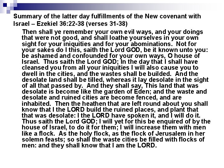 Summary of the latter day fulfillments of the New covenant with Israel – Ezekiel