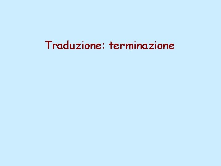 Traduzione: terminazione 