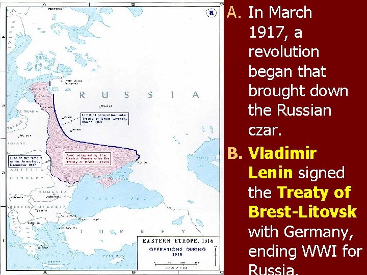 A. In March 1917, a revolution began that brought down the Russian czar. B.