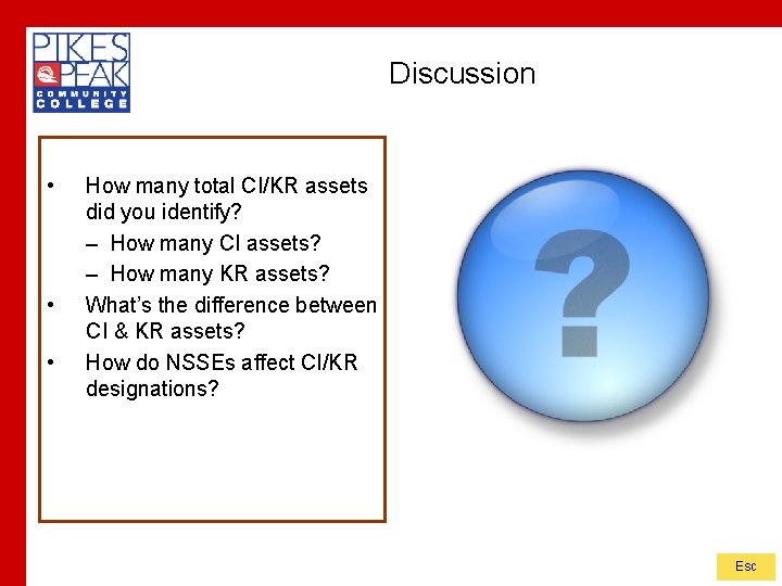 Discussion • • • How many total CI/KR assets did you identify? – How