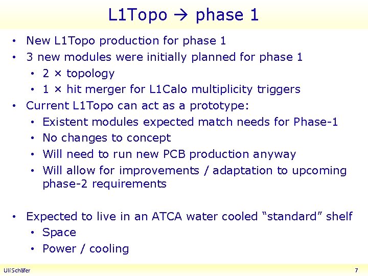 L 1 Topo phase 1 • New L 1 Topo production for phase 1