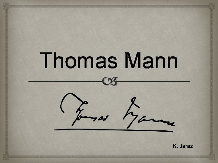 Thomas Mann K. Jaraz 