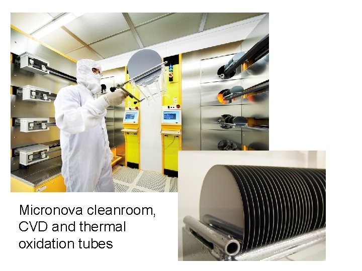Micronova cleanroom, CVD and thermal oxidation tubes 