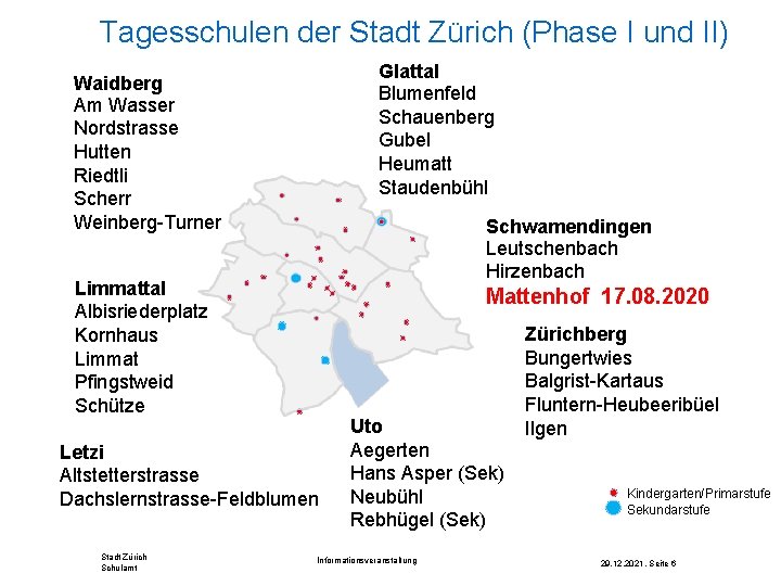 Tagesschulen der Stadt Zürich (Phase I und II) Glattal Blumenfeld Schauenberg Gubel Heumatt Staudenbühl