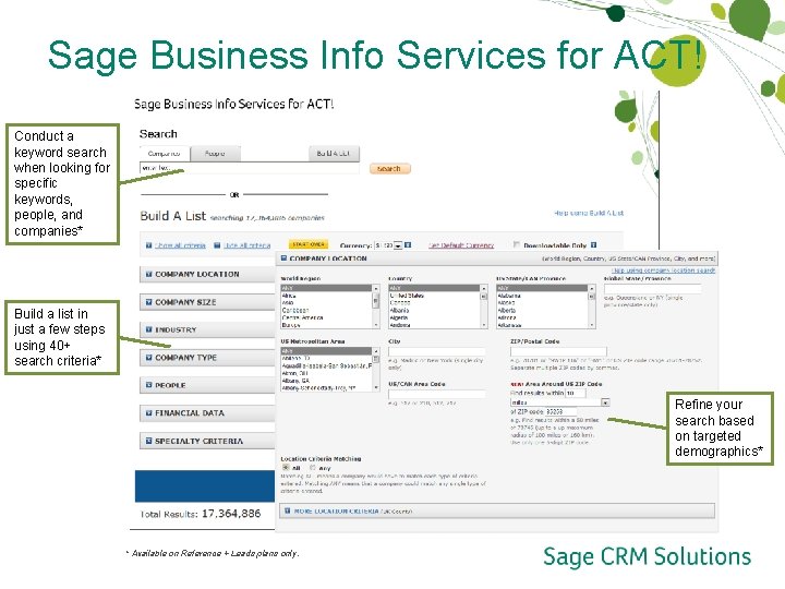 Sage Business Info Services for ACT! Conduct a keyword search when looking for specific Sage Business Info Services for ACT! Conduct a keyword search when looking for specific