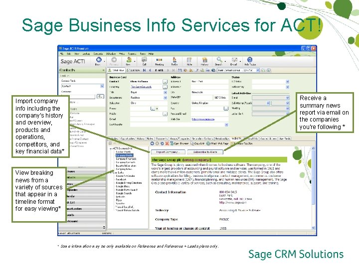 Sage Business Info Services for ACT! Import company info including the company's history and Sage Business Info Services for ACT! Import company info including the company's history and
