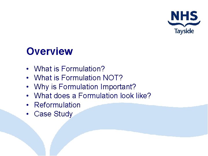 Overview • • • What is Formulation? What is Formulation NOT? Why is Formulation