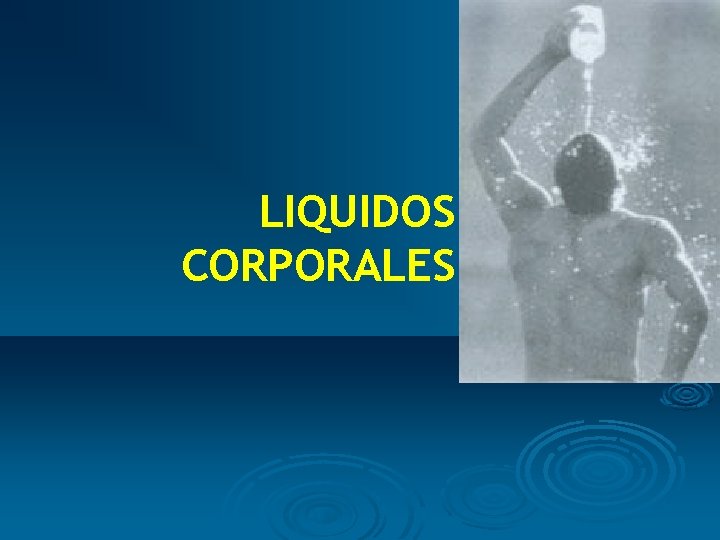 LIQUIDOS CORPORALES 