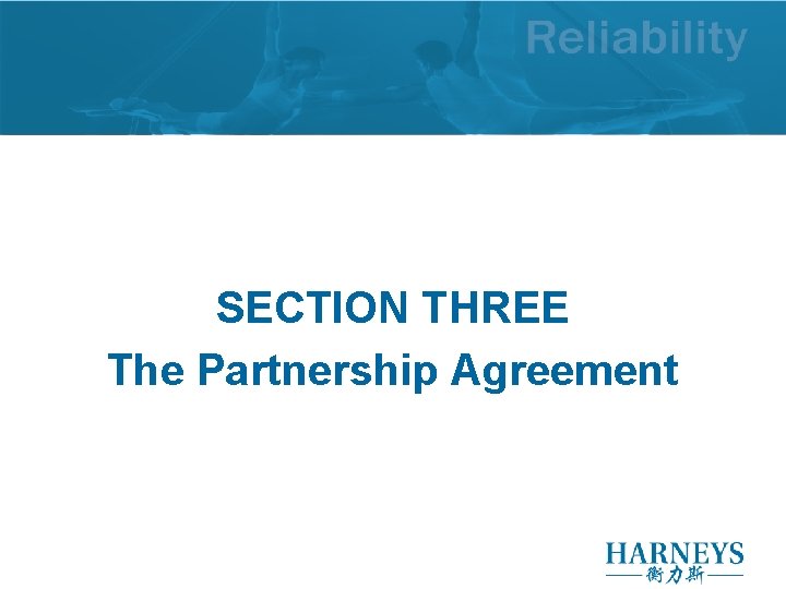 SECTION THREE The Partnership Agreement SECTION THREE The Partnership Agreement