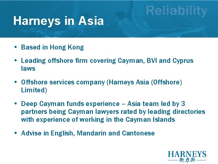 Harneys in Asia • Based in Hong Kong • Leading offshore firm covering Cayman, Harneys in Asia • Based in Hong Kong • Leading offshore firm covering Cayman,