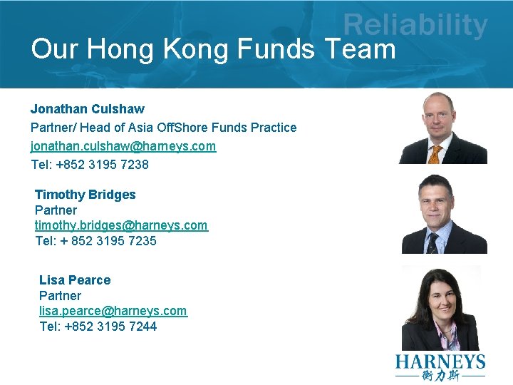 Our Hong Kong Funds Team Jonathan Culshaw Partner/ Head of Asia Off. Shore Funds Our Hong Kong Funds Team Jonathan Culshaw Partner/ Head of Asia Off. Shore Funds