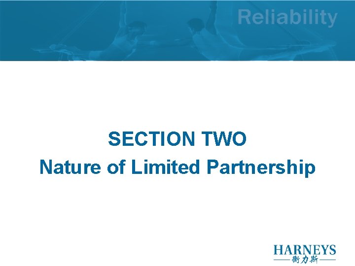 SECTION TWO Nature of Limited Partnership SECTION TWO Nature of Limited Partnership
