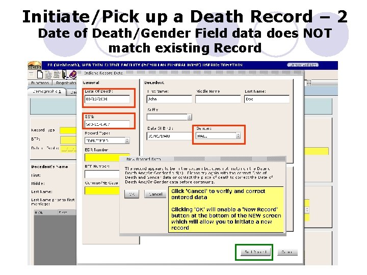 Initiate/Pick up a Death Record – 2 Date of Death/Gender Field data does NOT