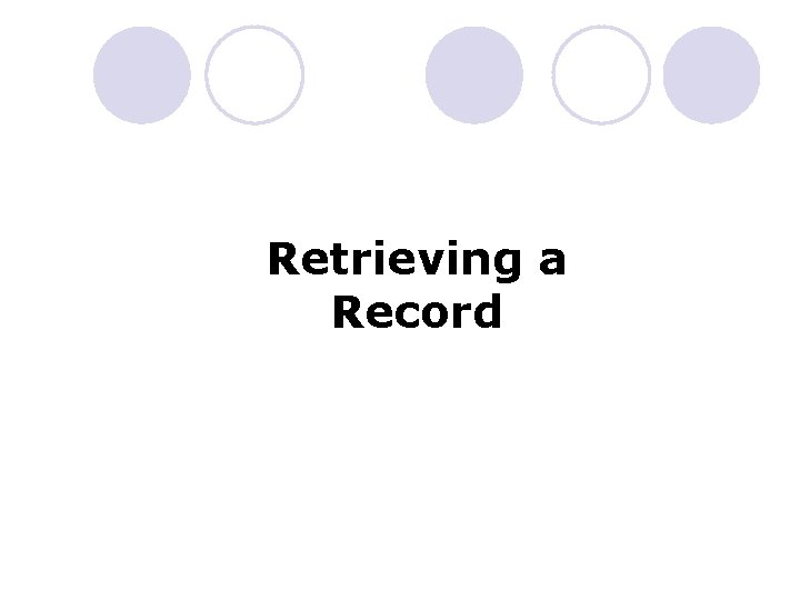 Retrieving a Record 