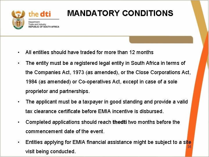 MANDATORY CONDITIONS • All entities should have traded for more than 12 months •