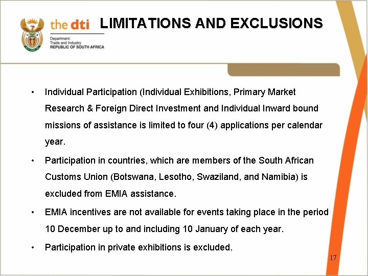 LIMITATIONS AND EXCLUSIONS • Individual Participation (Individual Exhibitions, Primary Market Research & Foreign Direct