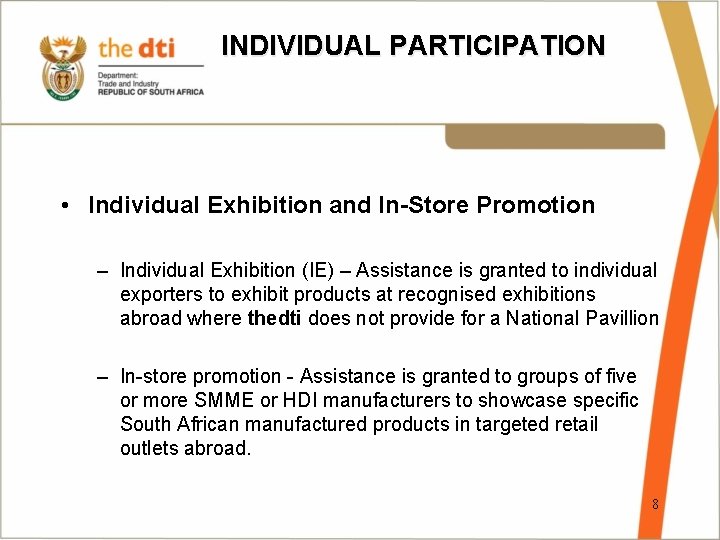 INDIVIDUAL PARTICIPATION • Individual Exhibition and In-Store Promotion – Individual Exhibition (IE) – Assistance