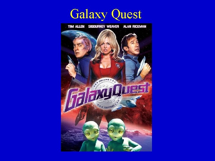 Galaxy Quest 