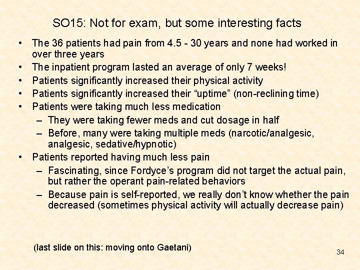 SO 15: Not for exam, but some interesting facts • The 36 patients had SO 15: Not for exam, but some interesting facts • The 36 patients had