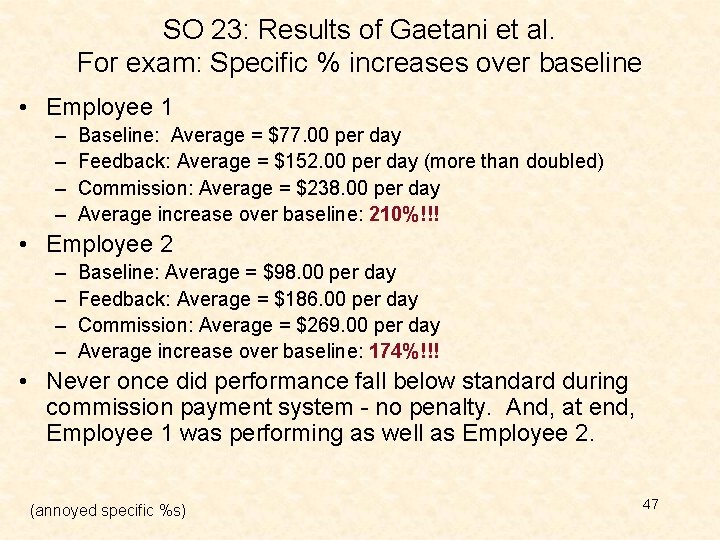 SO 23: Results of Gaetani et al. For exam: Specific % increases over baseline SO 23: Results of Gaetani et al. For exam: Specific % increases over baseline