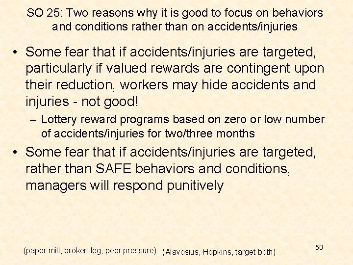 SO 25: Two reasons why it is good to focus on behaviors and conditions SO 25: Two reasons why it is good to focus on behaviors and conditions