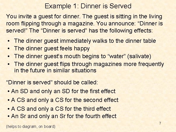 Example 1: Dinner is Served You invite a guest for dinner. The guest is Example 1: Dinner is Served You invite a guest for dinner. The guest is