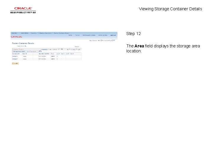 Viewing Storage Container Details Step 12 The Area field displays the storage area location.